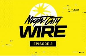 Cyberpunk 2077: Night City Wire Ep. 2 zu Lifepaths, Waffen & Samurai Band