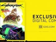 Cyberpunk 2077 bei GOG kaufen und exklusiven Digital-Comic „Big City Dreams“ abstauben