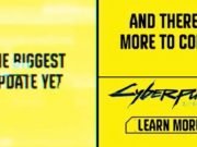 Cyberpunk 2077: Werbekampagne deutet „das bislang größte Update“ an (Update)